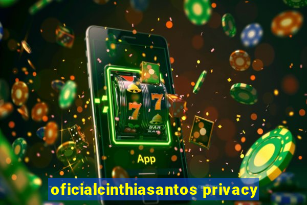 oficialcinthiasantos privacy